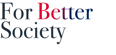 For Better Society より良い社会のために、私たちができること。